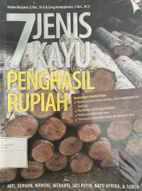 7 Jenis Kayu Penghasil Rupiah
