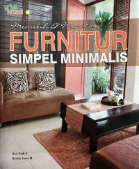 Memilih dan Menata Furnitur Simple Minimalis