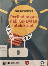 Modul pelatihan perlindungan hak kekayaan intelektual