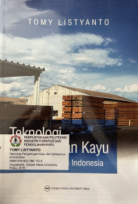 Teknologi Pengeringan Kayu dan Aplikasinya di Indonesia