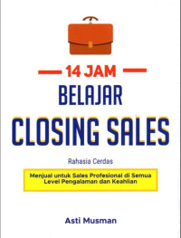 14 Jam Belajar Closing Sales