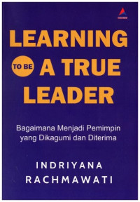 Learning to be a True Leader