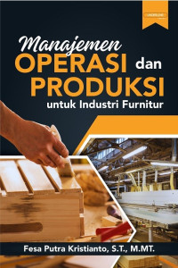 Image of Manajemen Operasi dan Produksi untuk Industri Furnitur
