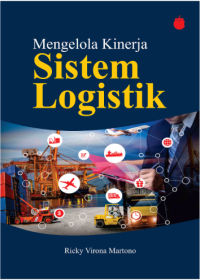 Image of Mengelola Kinerja Sistem Logistik