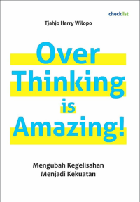 Over Thinking is Amazing!