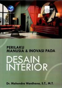Perilaku Manusia & Inovasi pada Desain Interior
